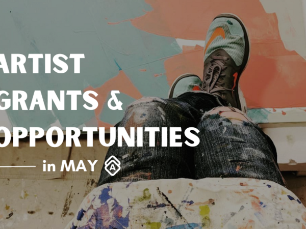 Os melhores subsídios e oportunidades para artistas em maio de 2024